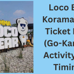 Loco Bear Ticket Price